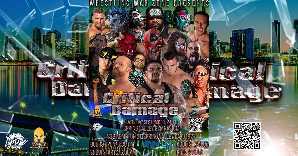 Wrestling War Zone - SoCal presents Critical Damage