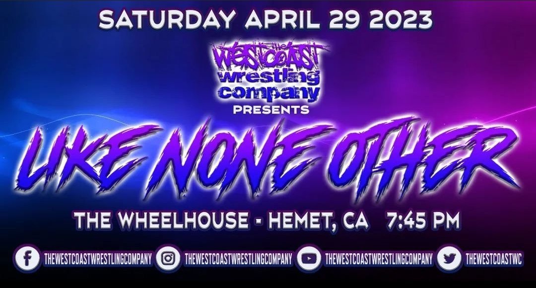 The West Coast Wrestling Company presents Like None Other