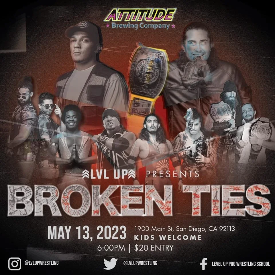 Level Up Pro Wrestling presents Broken Ties