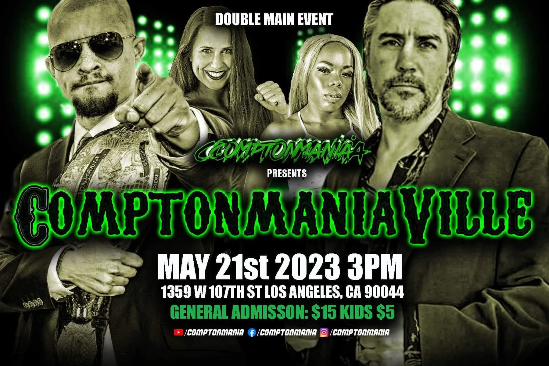 Comptonmania presents Comptonmaniaville 2