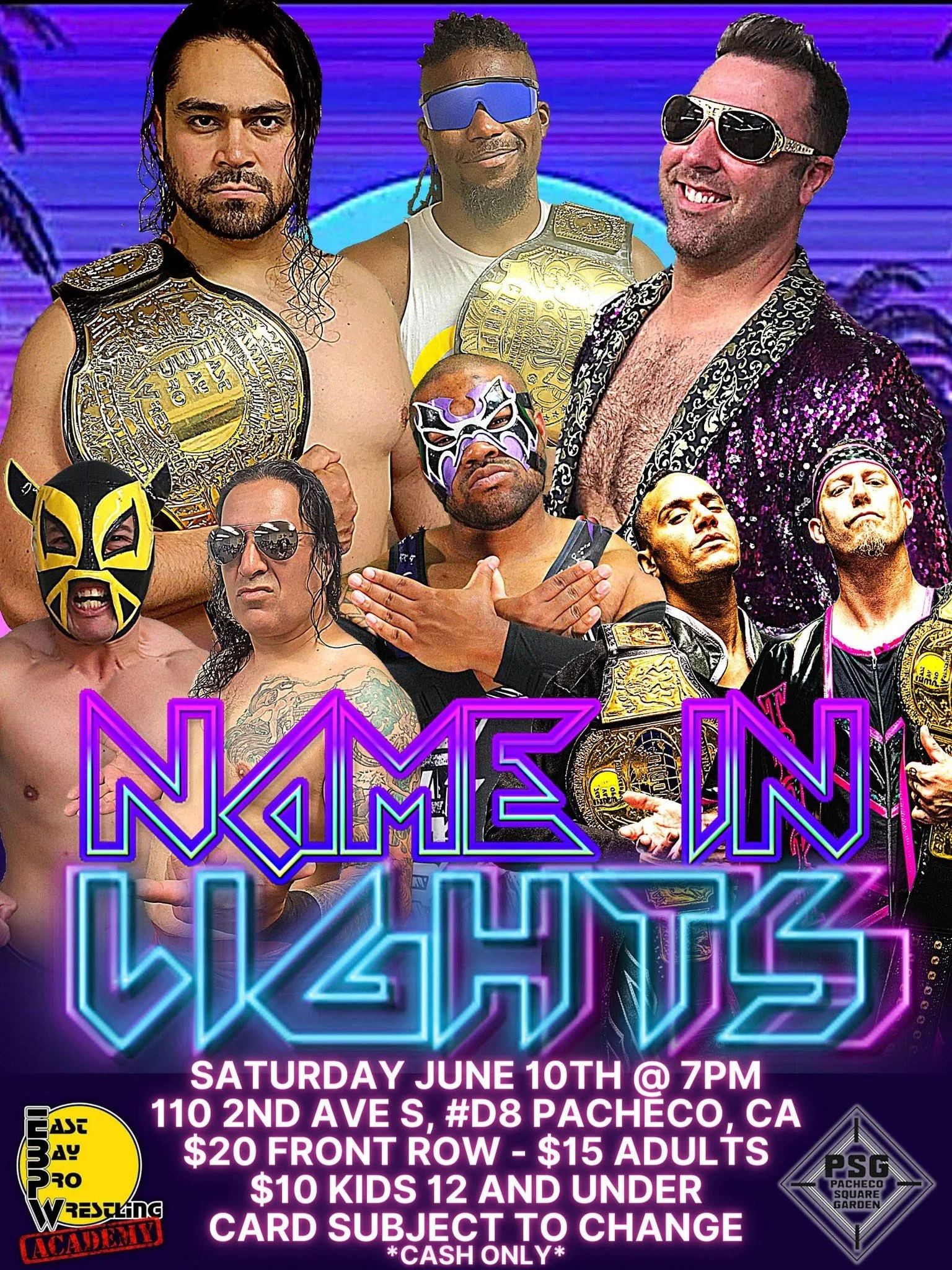 East Bay Pro Wrestling presents Name In Lights
