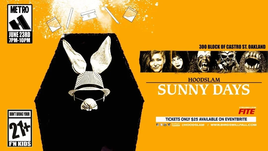 Hoodslam presents Sunny Days