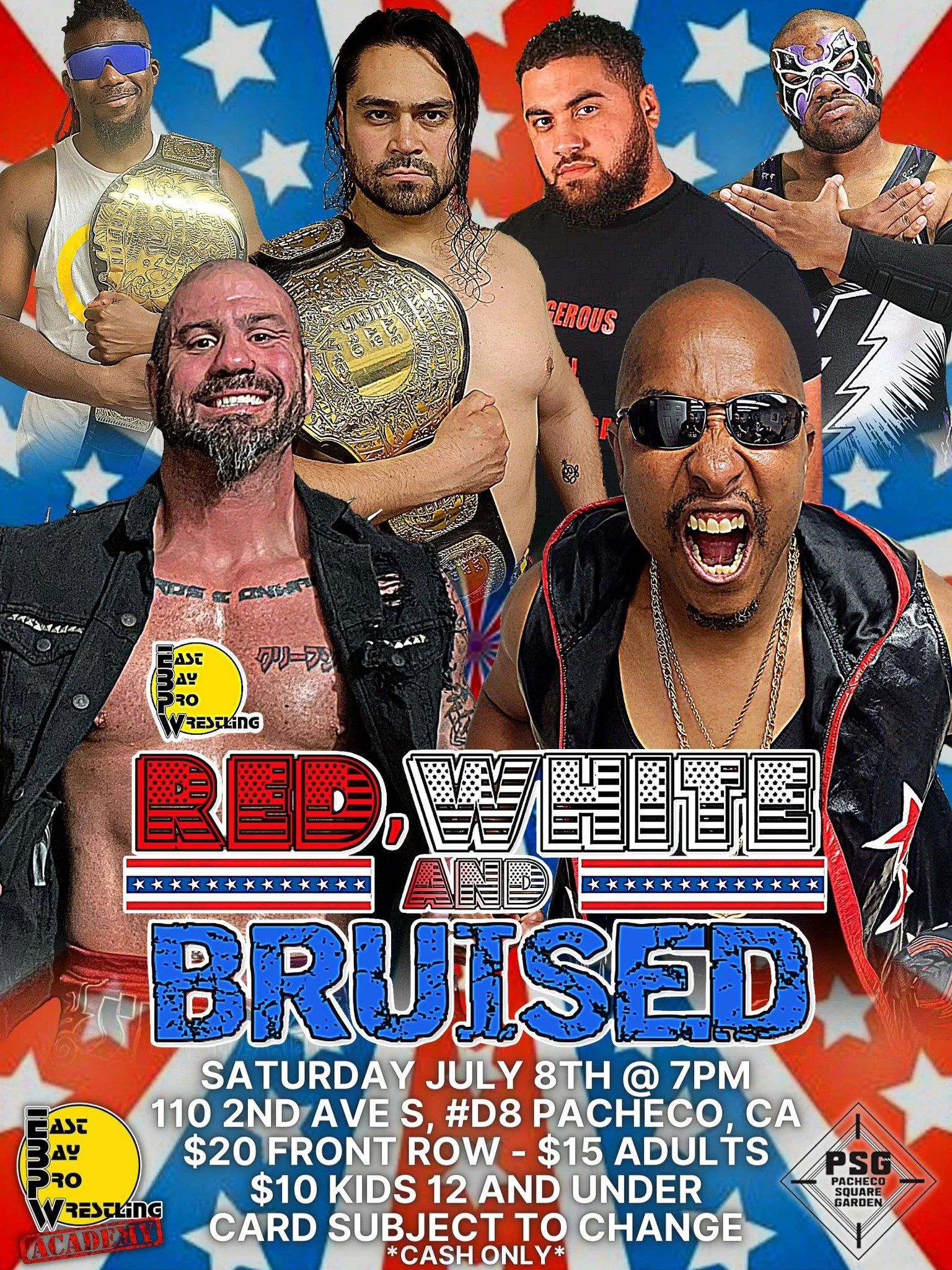 East Bay Pro Wrestling presents Red, White, and Bruised