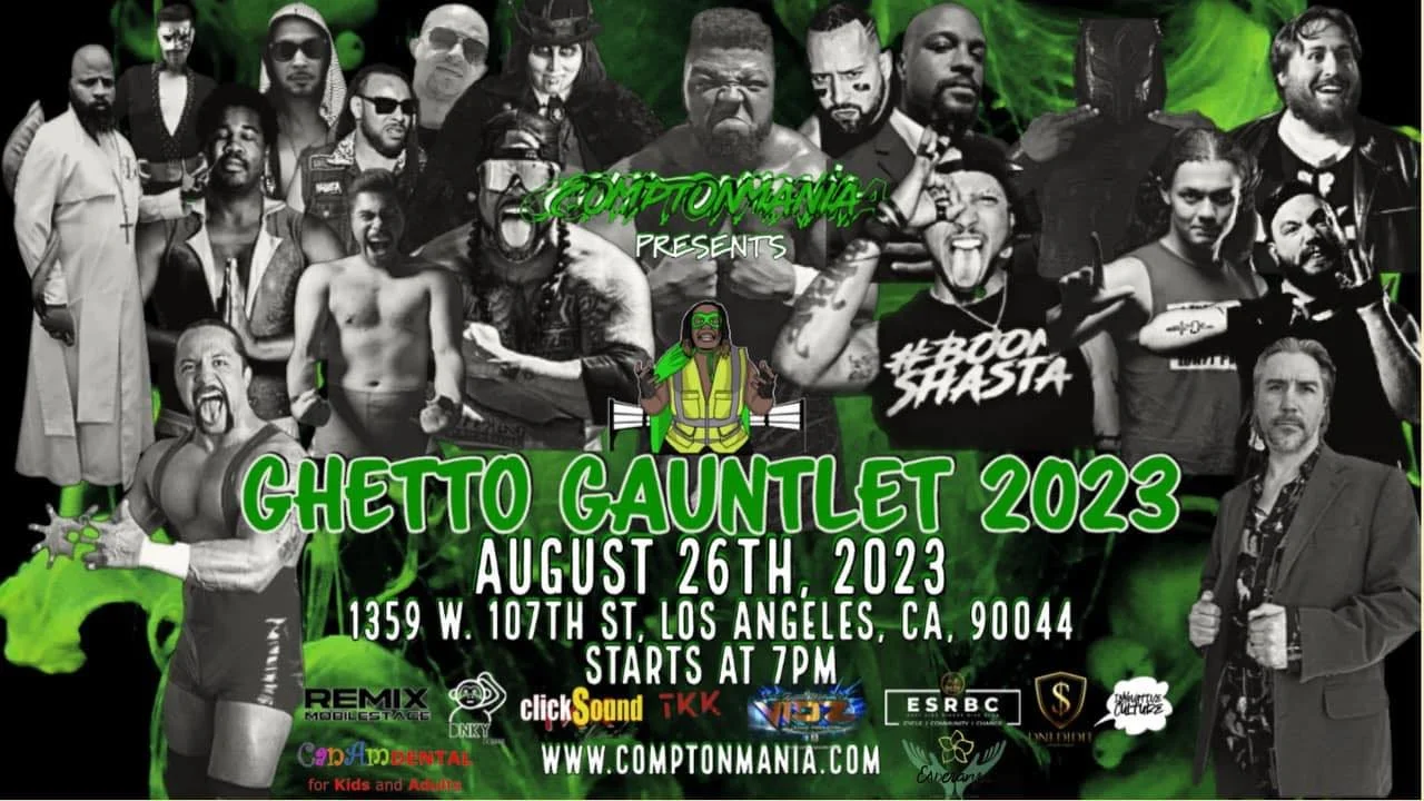 Comptonmania presents Ghetto Gauntlet 2023