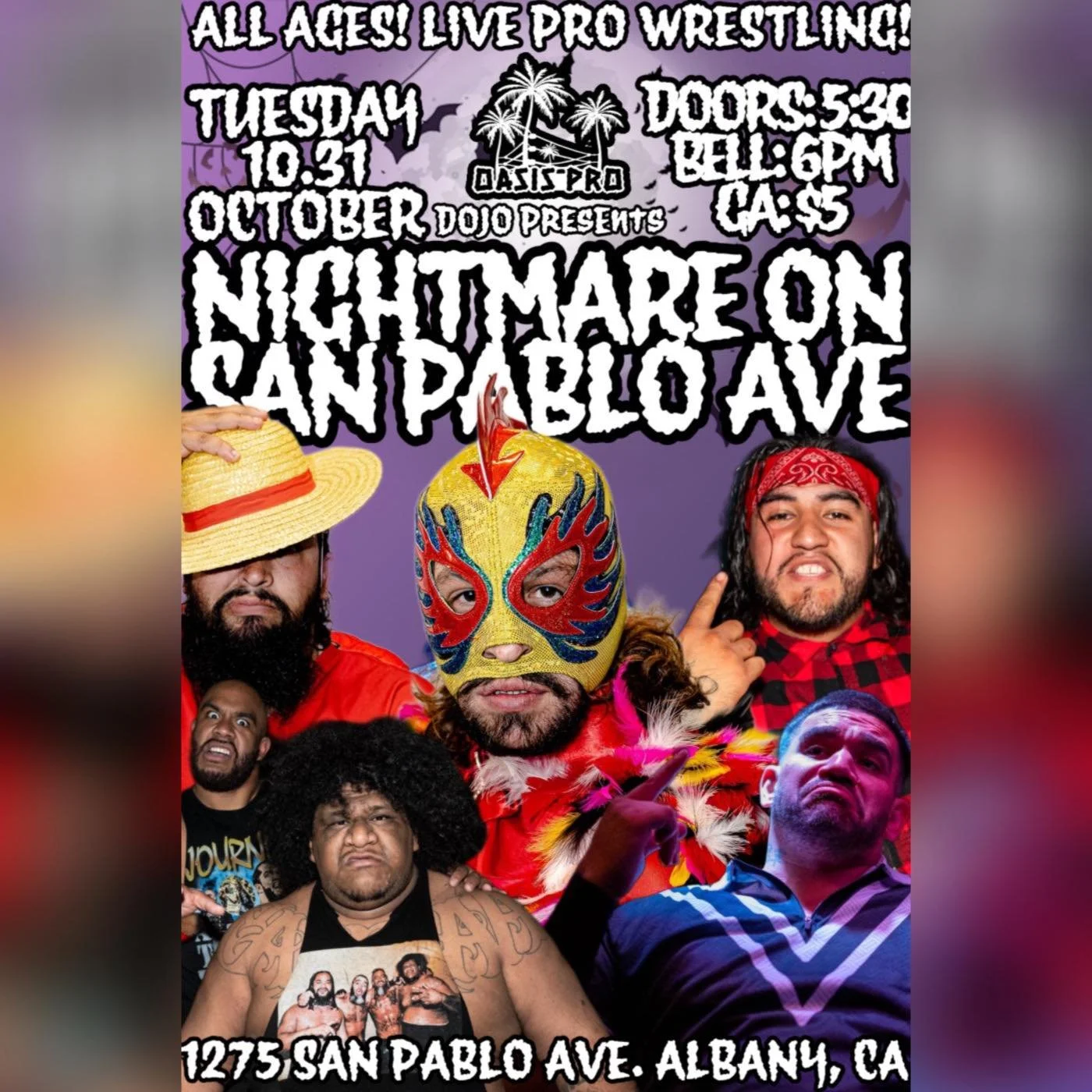 Oasis Pro Wrestling presents Nightmare on San Pablo Ave