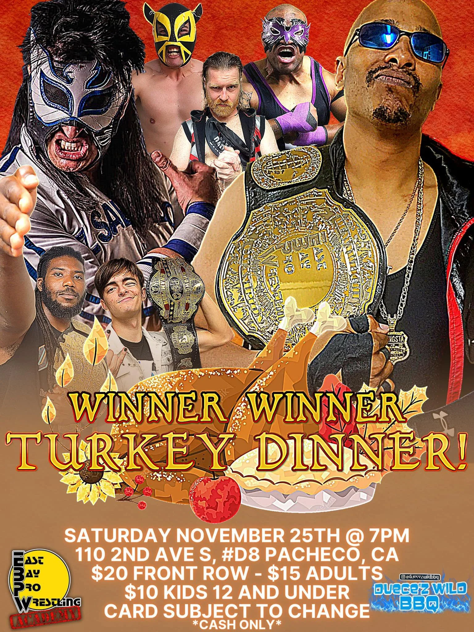 East Bay Pro Wrestling presents Winner Winner Turkey Dinner