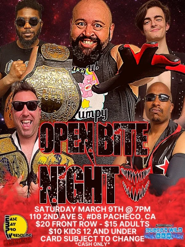 East Bay Pro Wrestling presents Open Bite Night