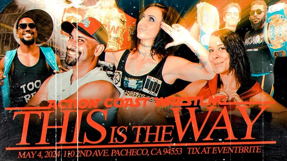 Action Coast Wrestling presents This is the Way