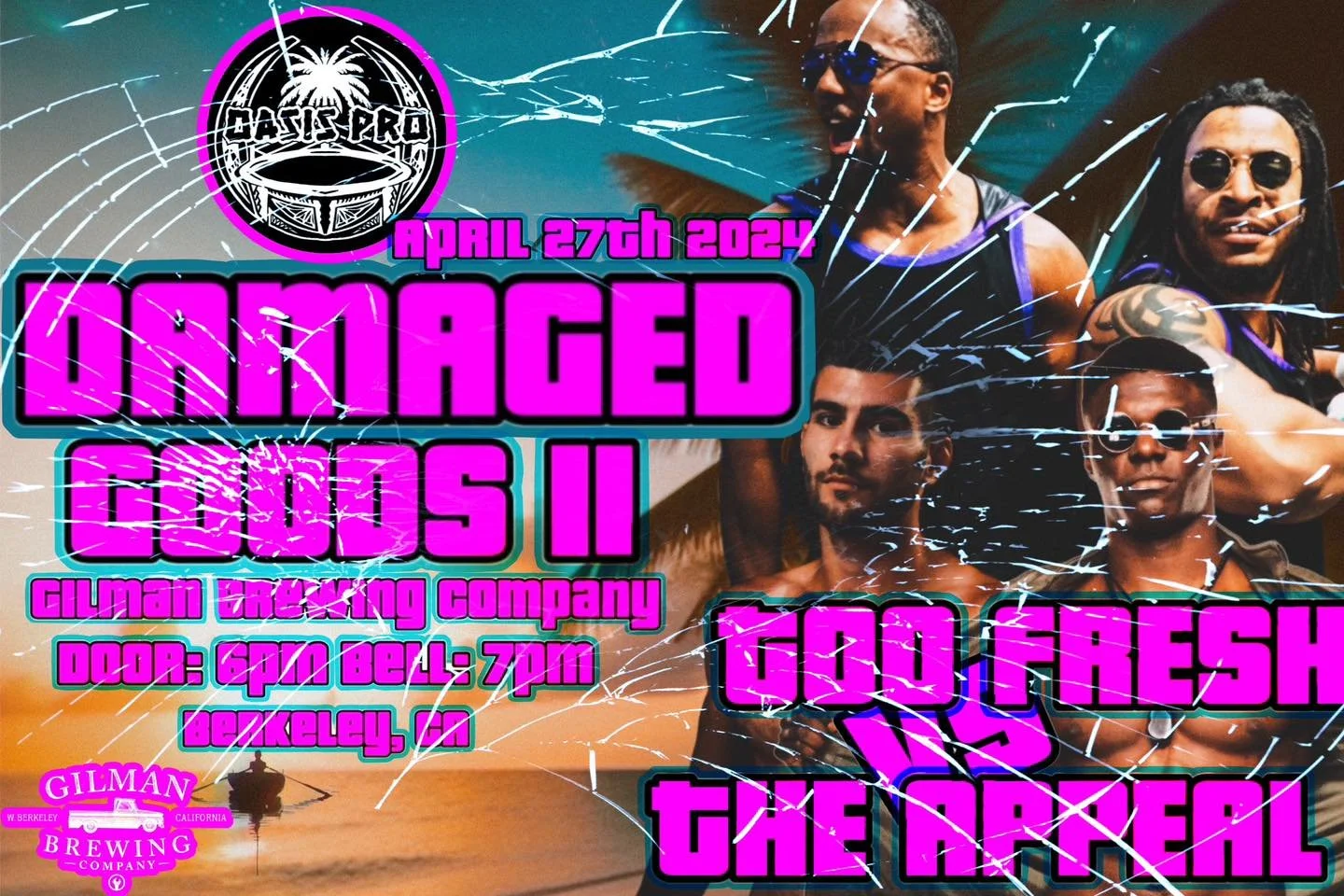 Oasis Pro Wrestling presents Damaged Goods 2
