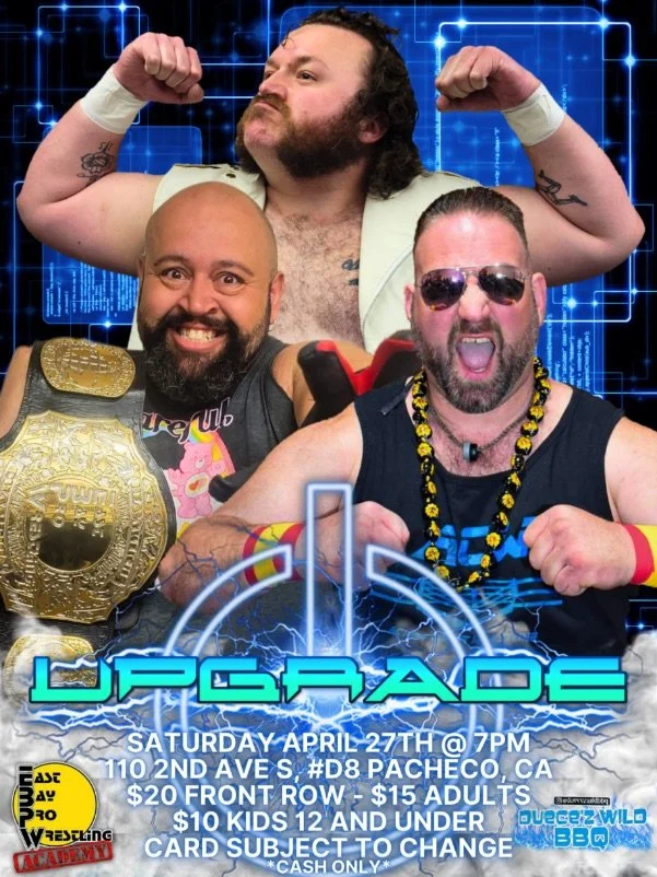 East Bay Pro Wrestling presents Upgrade