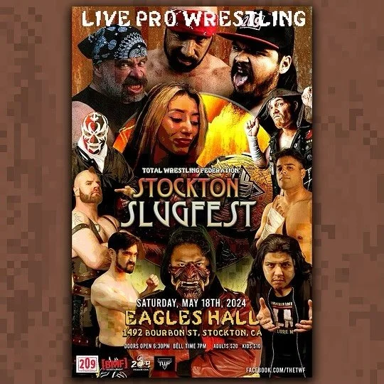 Total Wrestling Federation presents Stockton Slugfest