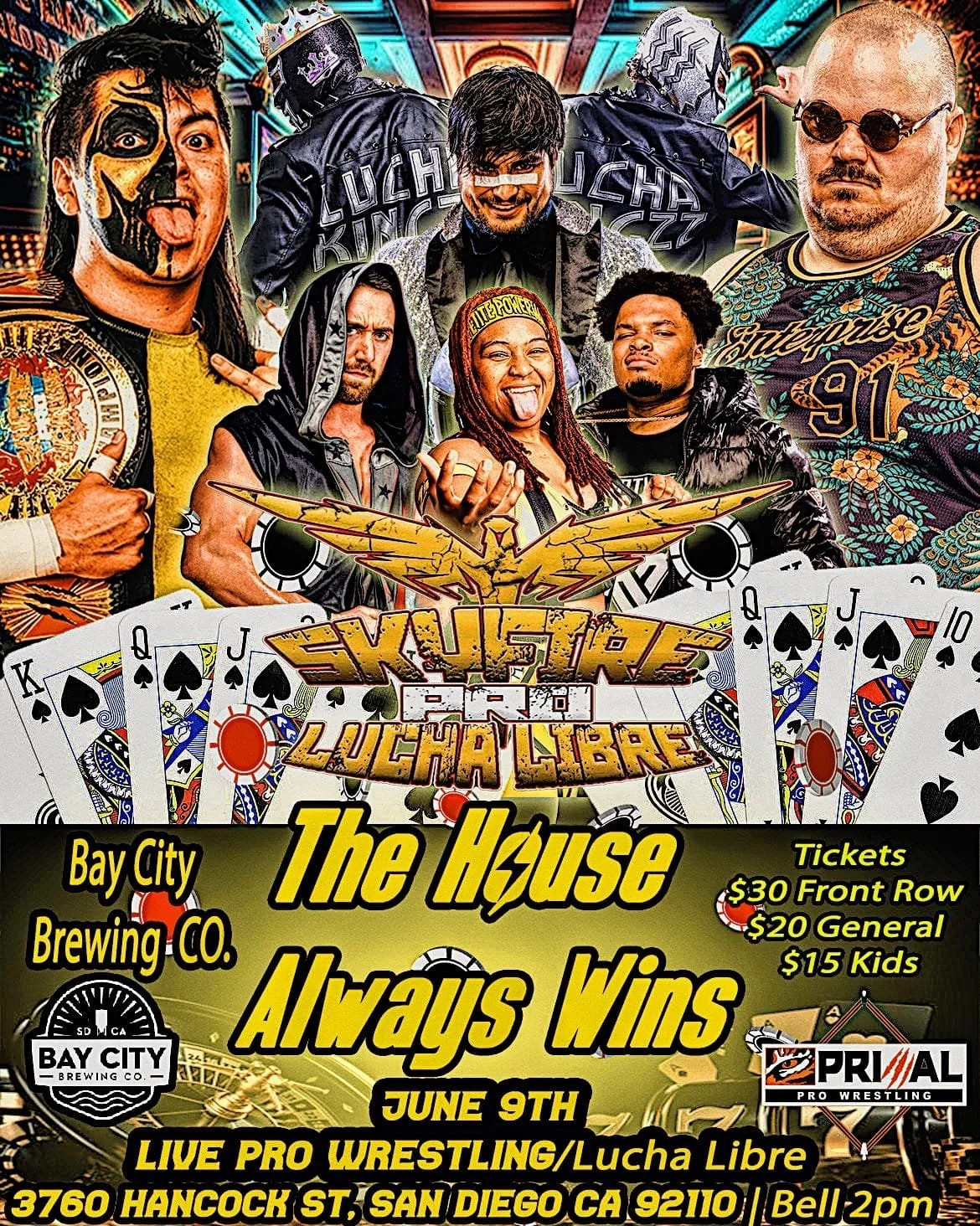 Skyfire Pro Lucha Libre presents The House Always Wins