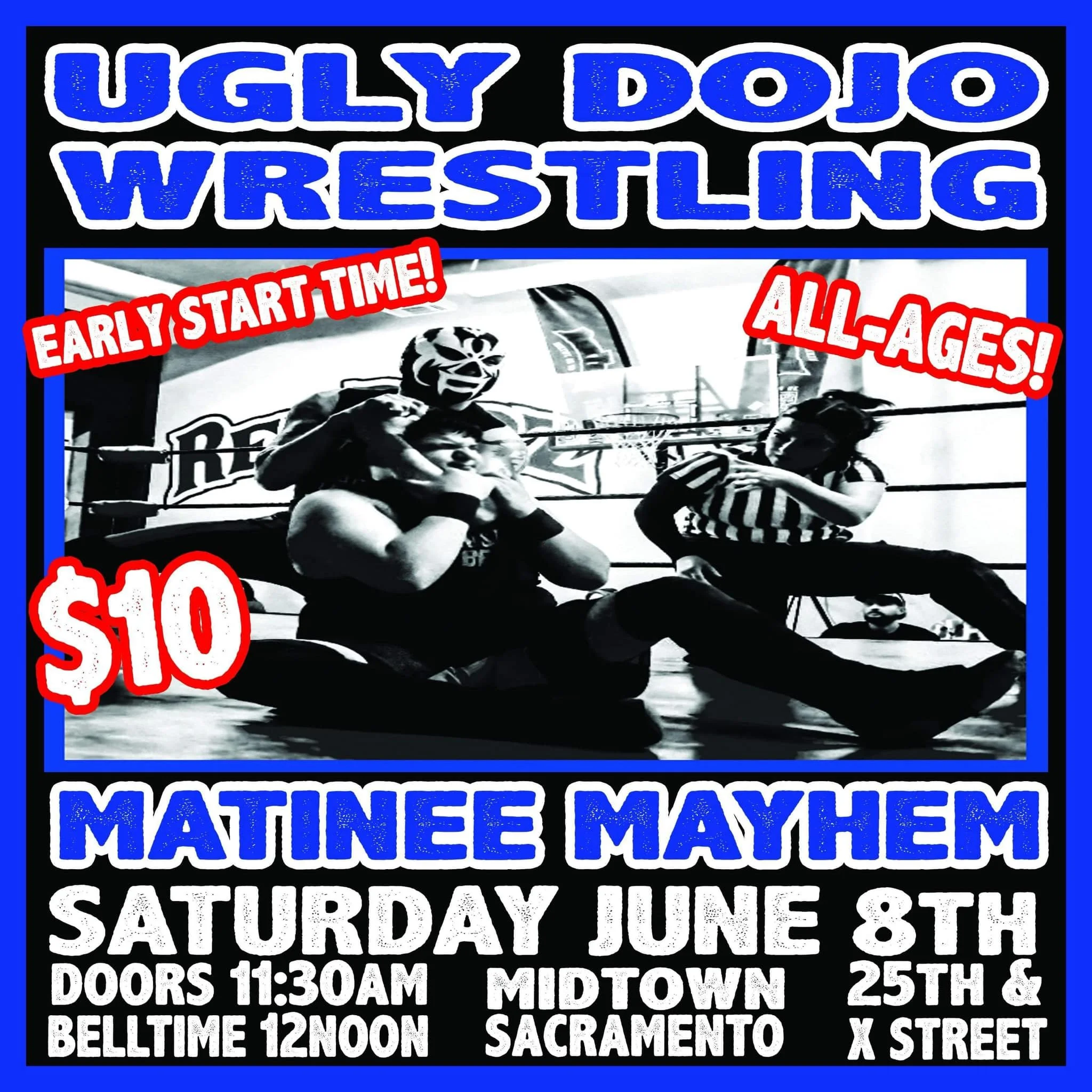 Ugly Dojo presents Matinee Mayhem