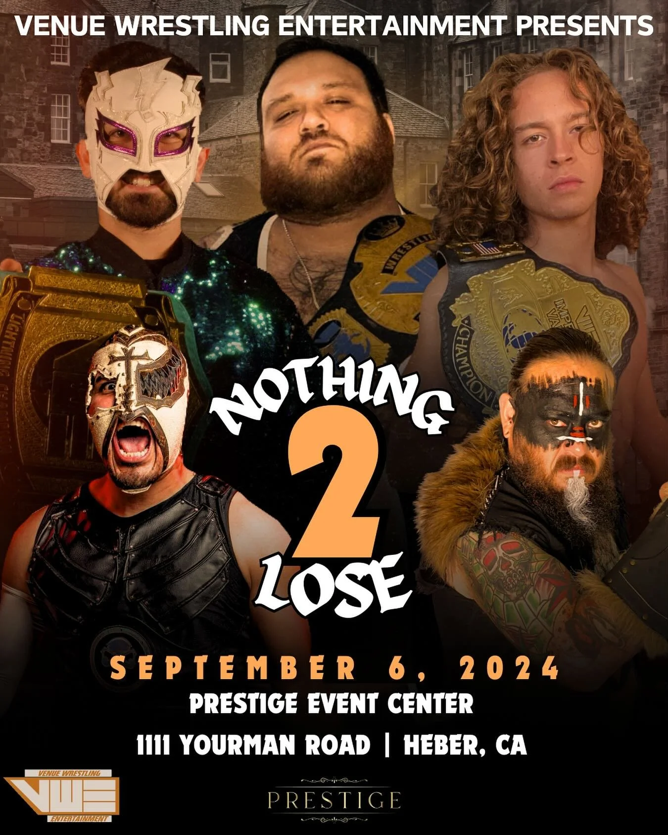 Venue Wrestling Entertainment presents Nothing 2 Lose