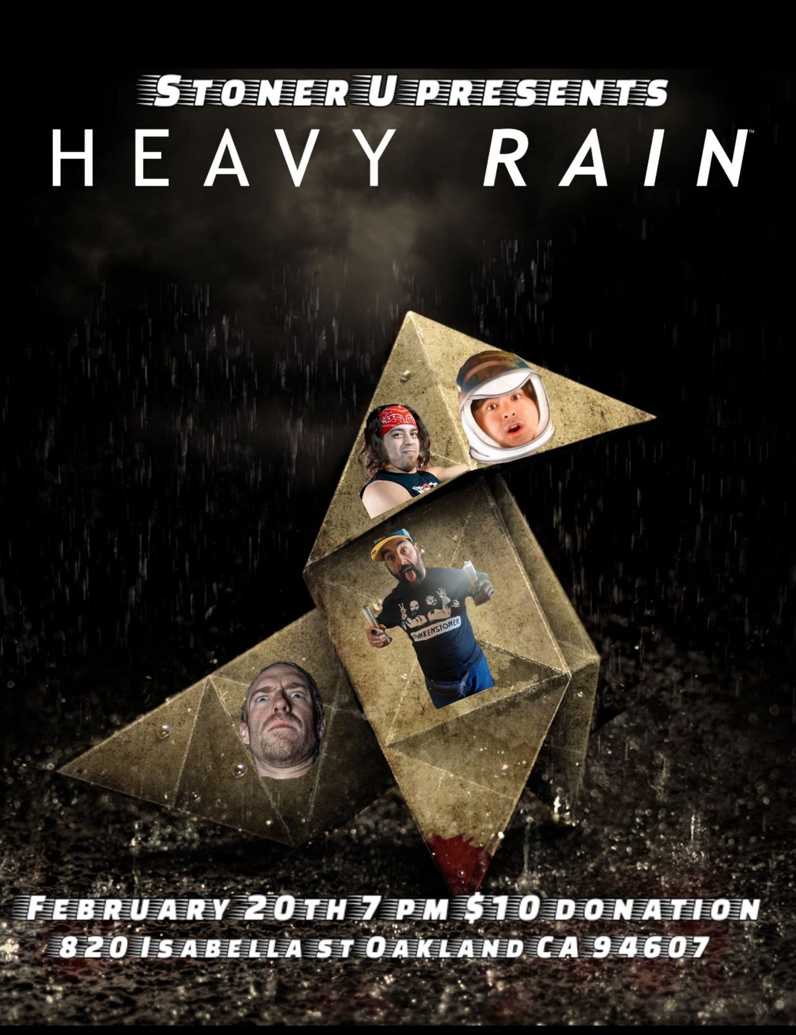 Stoner U presents Heavy Rain