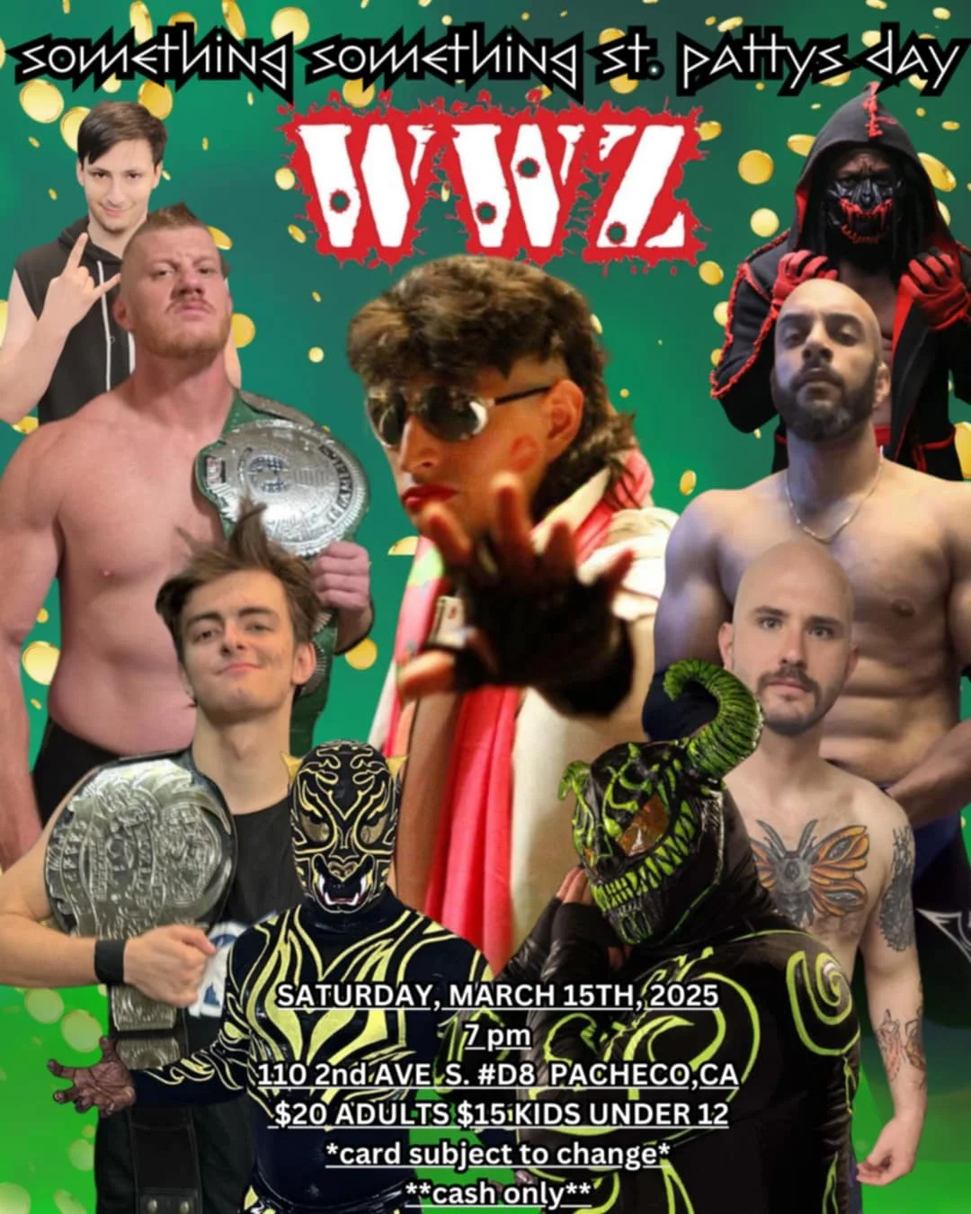 East Bay Pro Wrestling presents WWZ Operation: Something Something St. Pattys Day