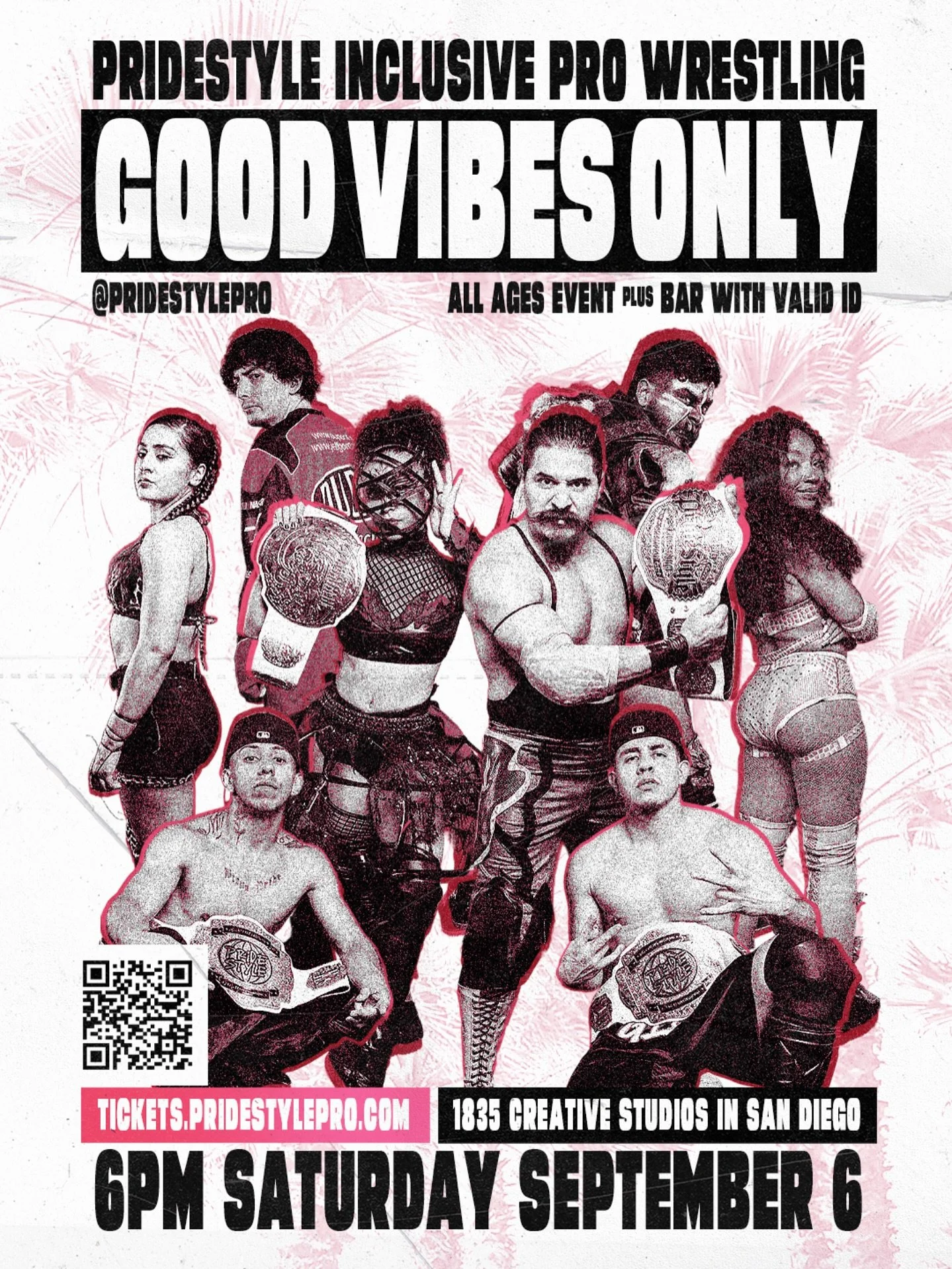 PrideStyle Pro Wrestling presents Good Vibes Only