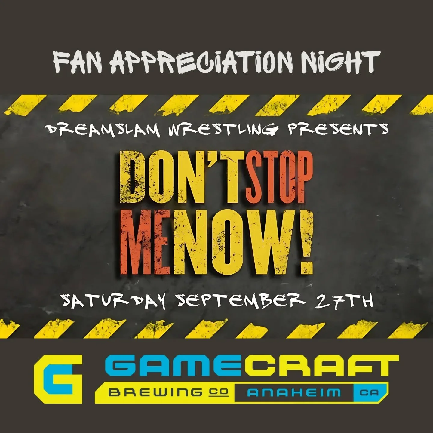 DreamSlam Wrestling presents Don't Stop Me Now