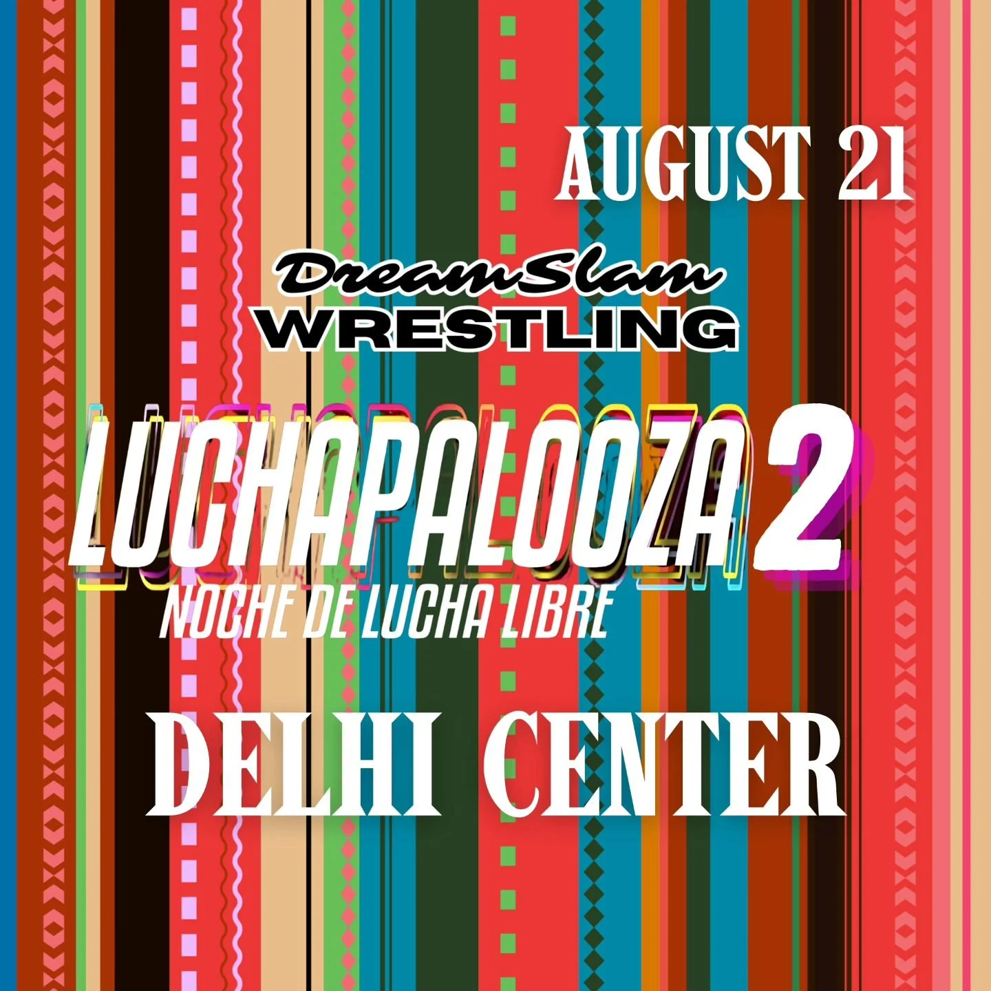 DreamSlam Wrestling presents Luchapalooza 2