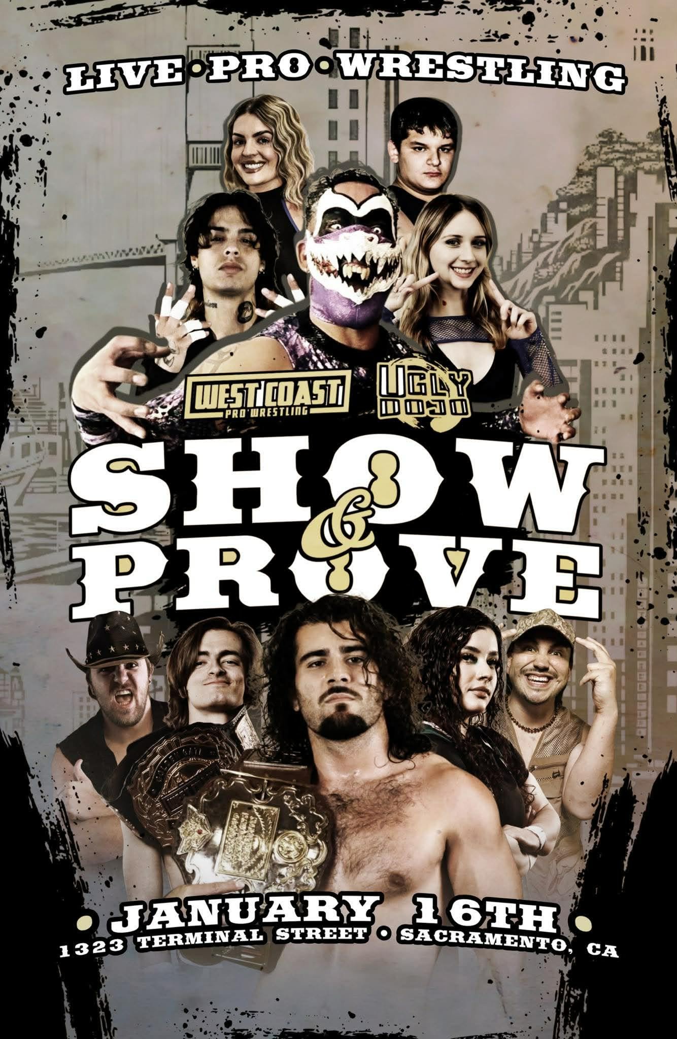 Ugly Dojo x West Coast Pro Wrestling presents Show & Prove