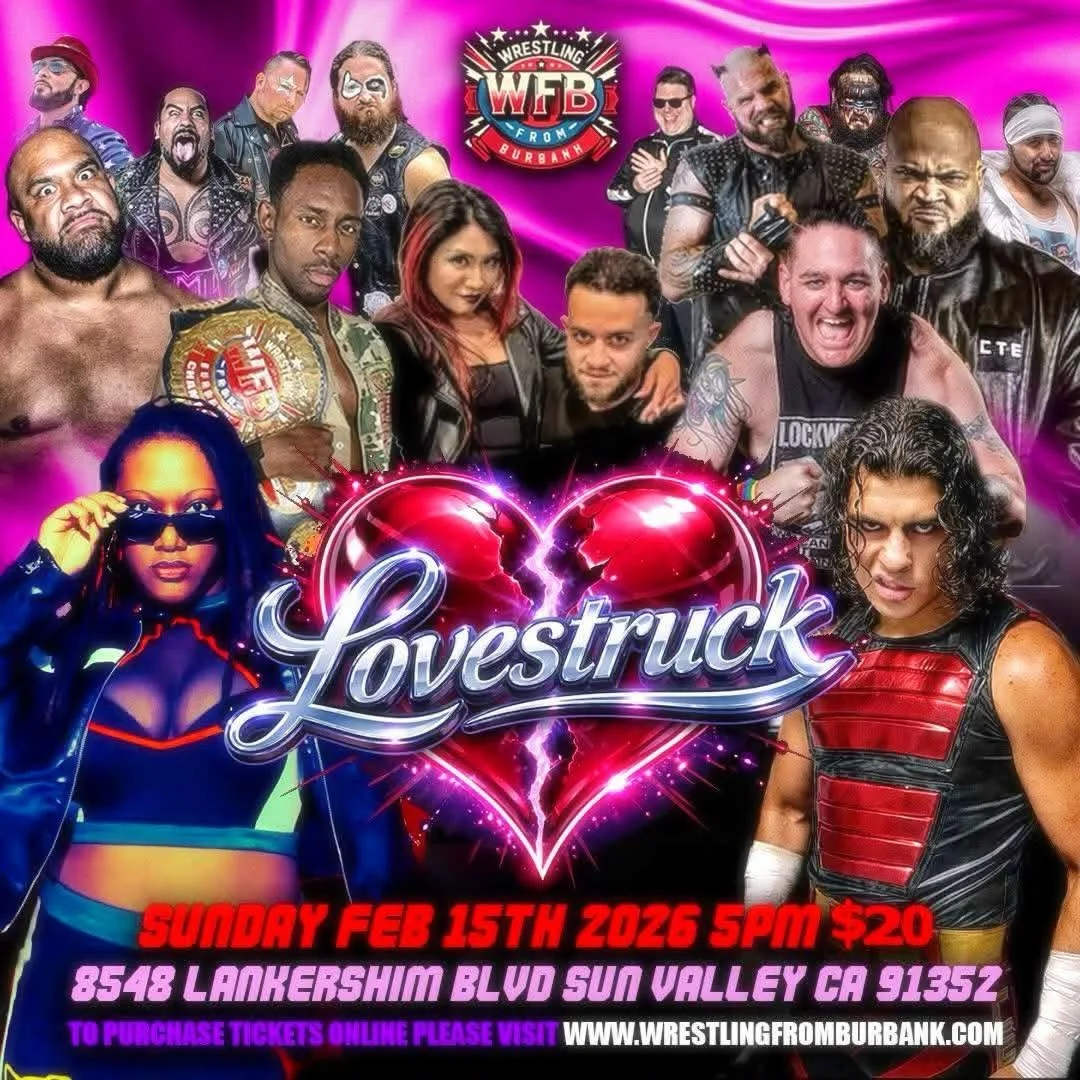 Wrestling From Burbank presents Lovestruck