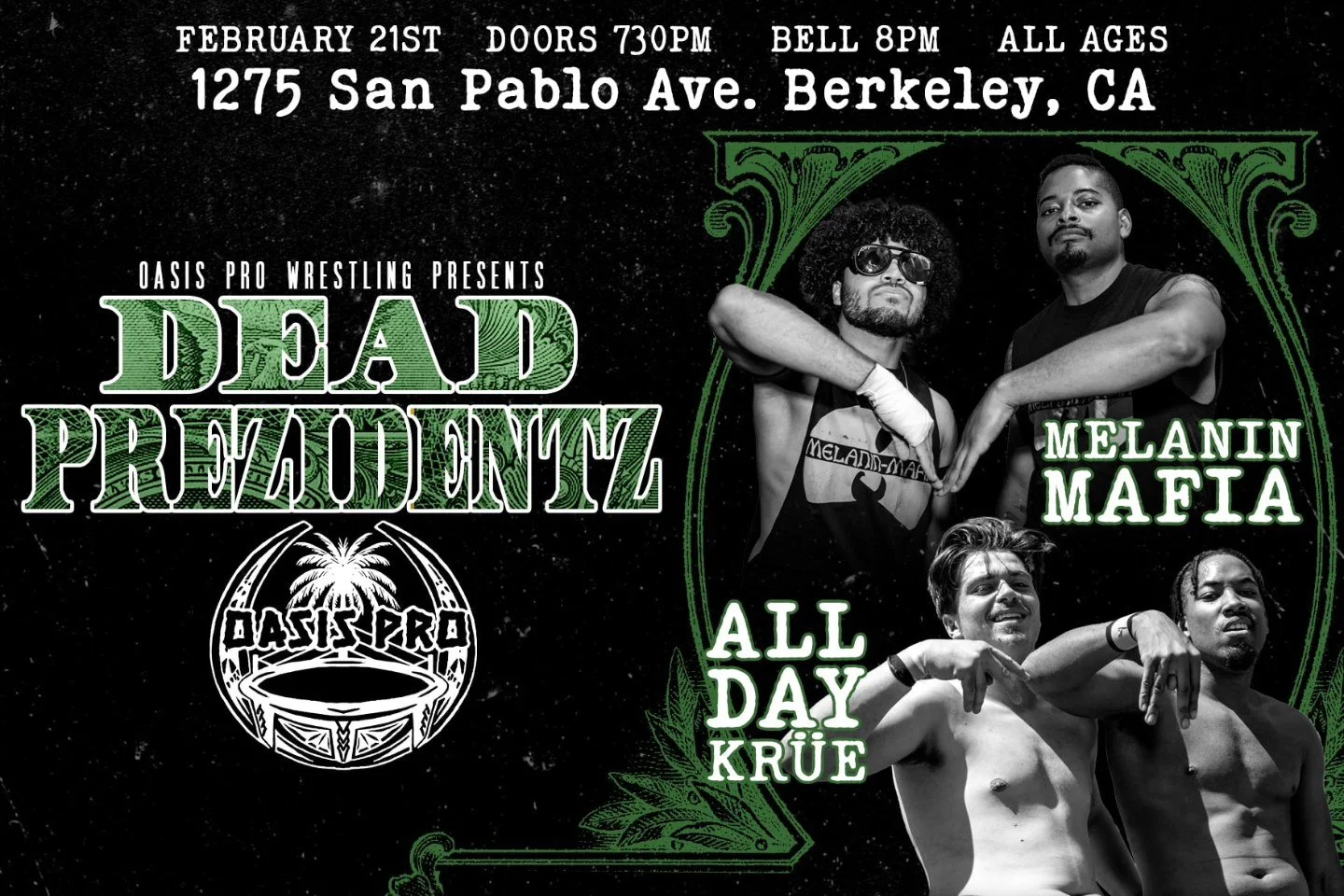 Oasis Pro Wrestling presents Dead Prezidentz