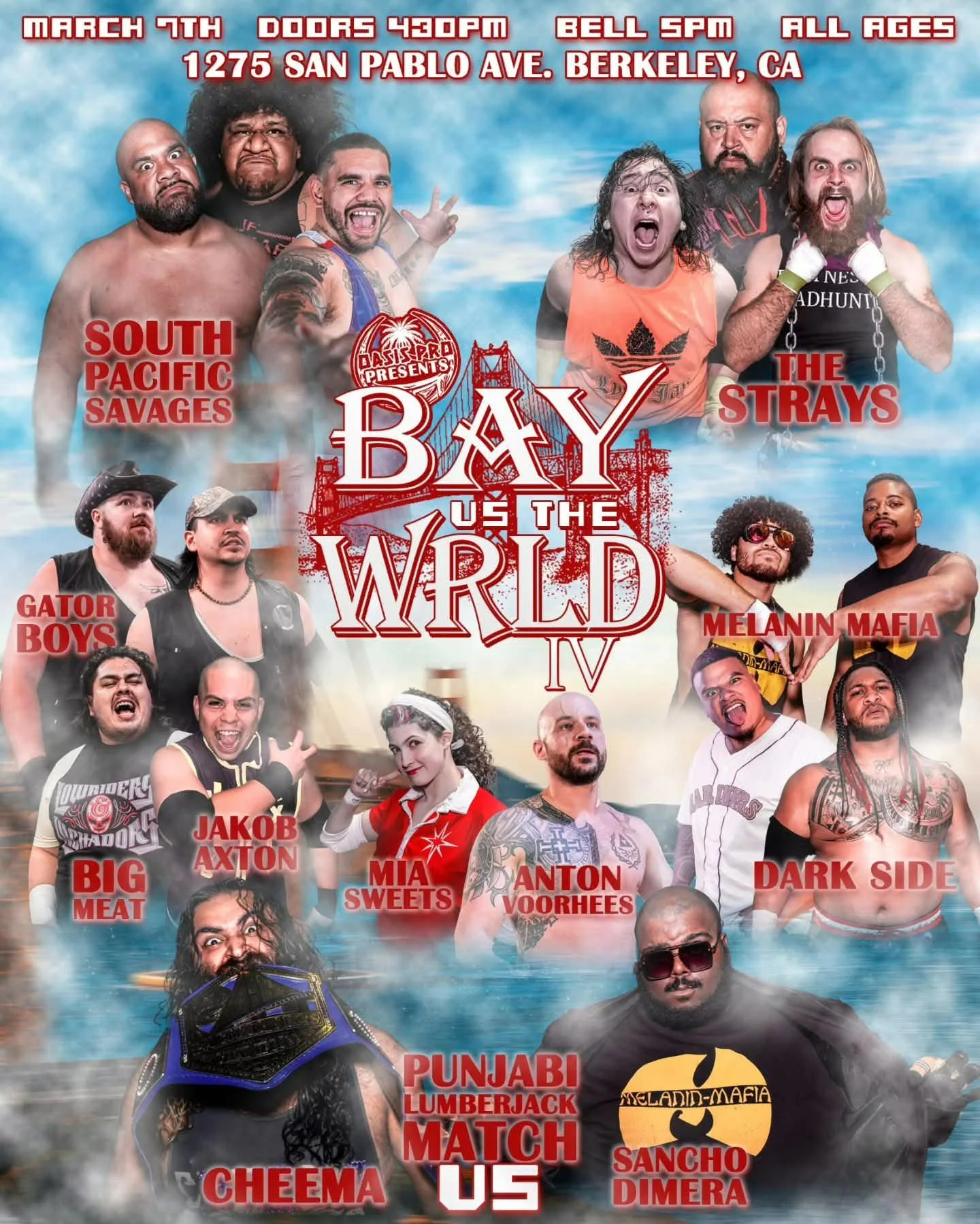 Oasis Pro Wrestling presents Bay VS the World IV