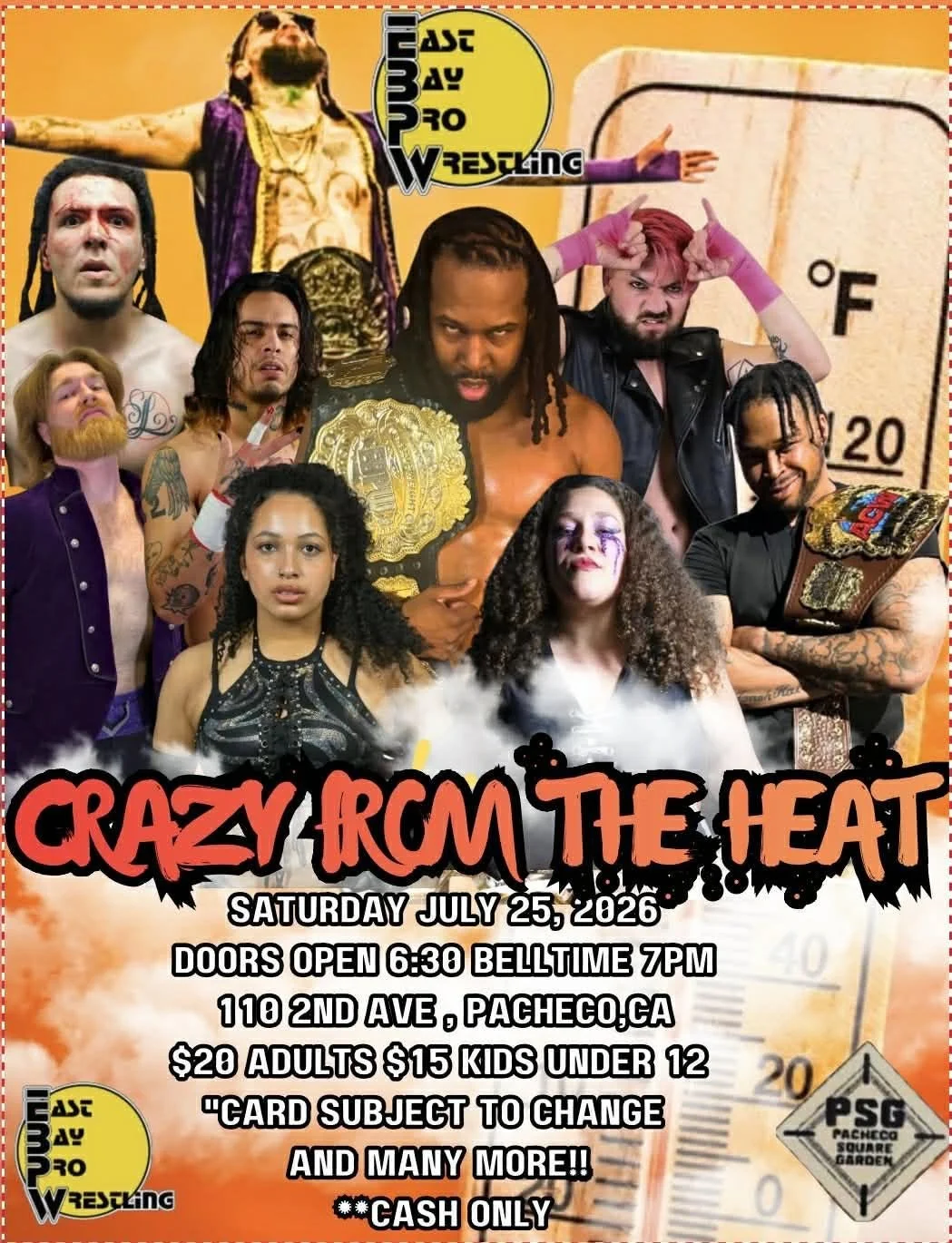 East Bay Pro Wrestling presents Crazy From The Heat