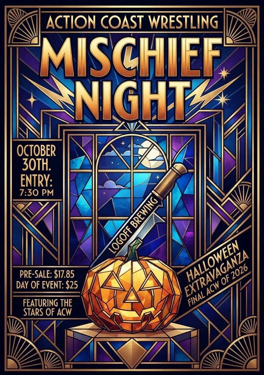 Action Coast Wrestling presents Mischief Night