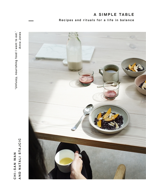 A SIMPLE TABLE: Recipes and rituals for a life in balance