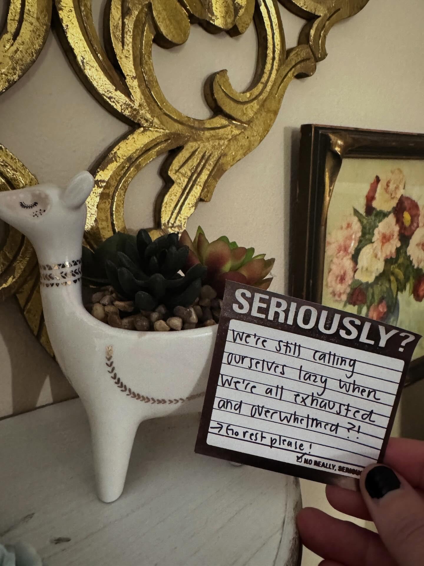 You&rsquo;re not lazy &mdash; you&rsquo;re fucking exhausted. 

Sometimes the bravest thing we can do for ourselves is to go slow and rest. In a world that won&rsquo;t stop spinning and antagonizing our self care, I hope you choose YOU. 

How are you