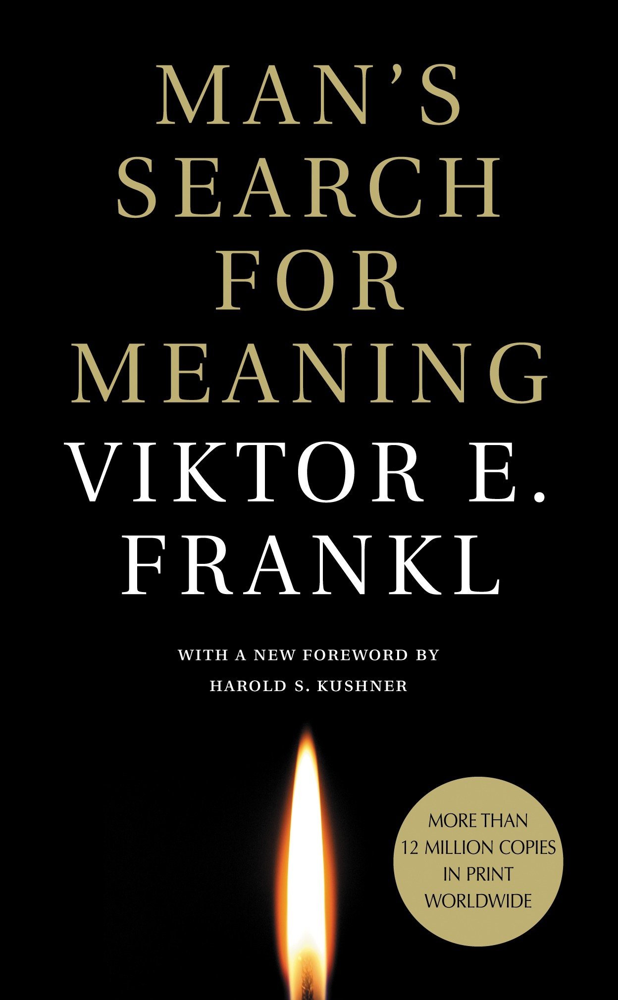 MAN'S SEARCH FOR MEANING