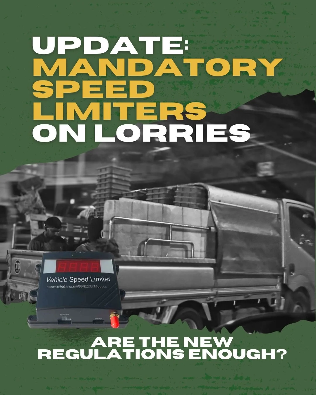 In 2026, lorries remain a mode of transport for migrant workers &mdash; a practice outlawed for everyone else. From 1 Jan 2026, speed limiters are now mandatory for certain classes of lorries, with full implementation only by July 2027.

But are thes