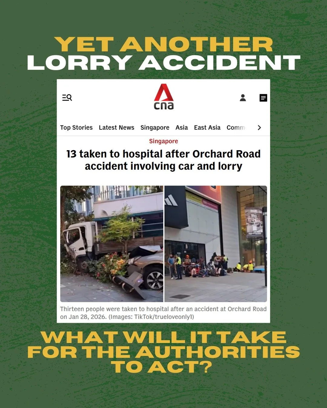 In the news today: 13 taken to hospital after Orchard Road accident involving car and lorry

We ask, what will it take for the authorities to act? HOME reiterates our call to ban the unsafe practice of ferrying migrant workers on the back of lorries.