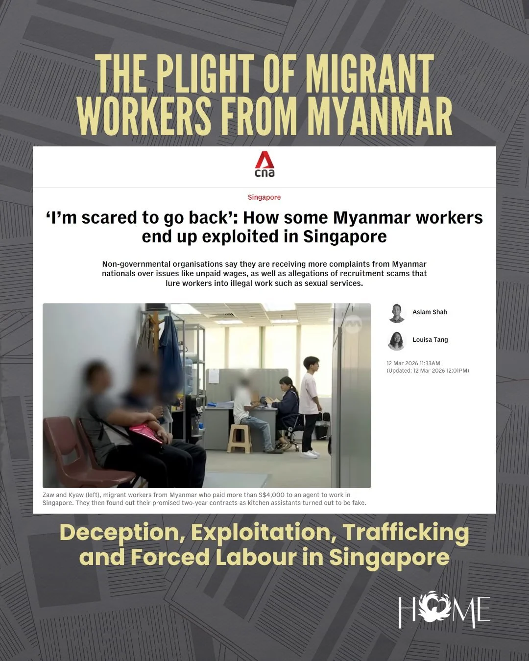 On 11 March 2026, CNA reported on the exploitation of Myanmar migrant workers in Singapore, based on the experience of some of our beneficiaries. In this post, we highlight other systemic issues that were not mentioned. 

We have also compiled severa