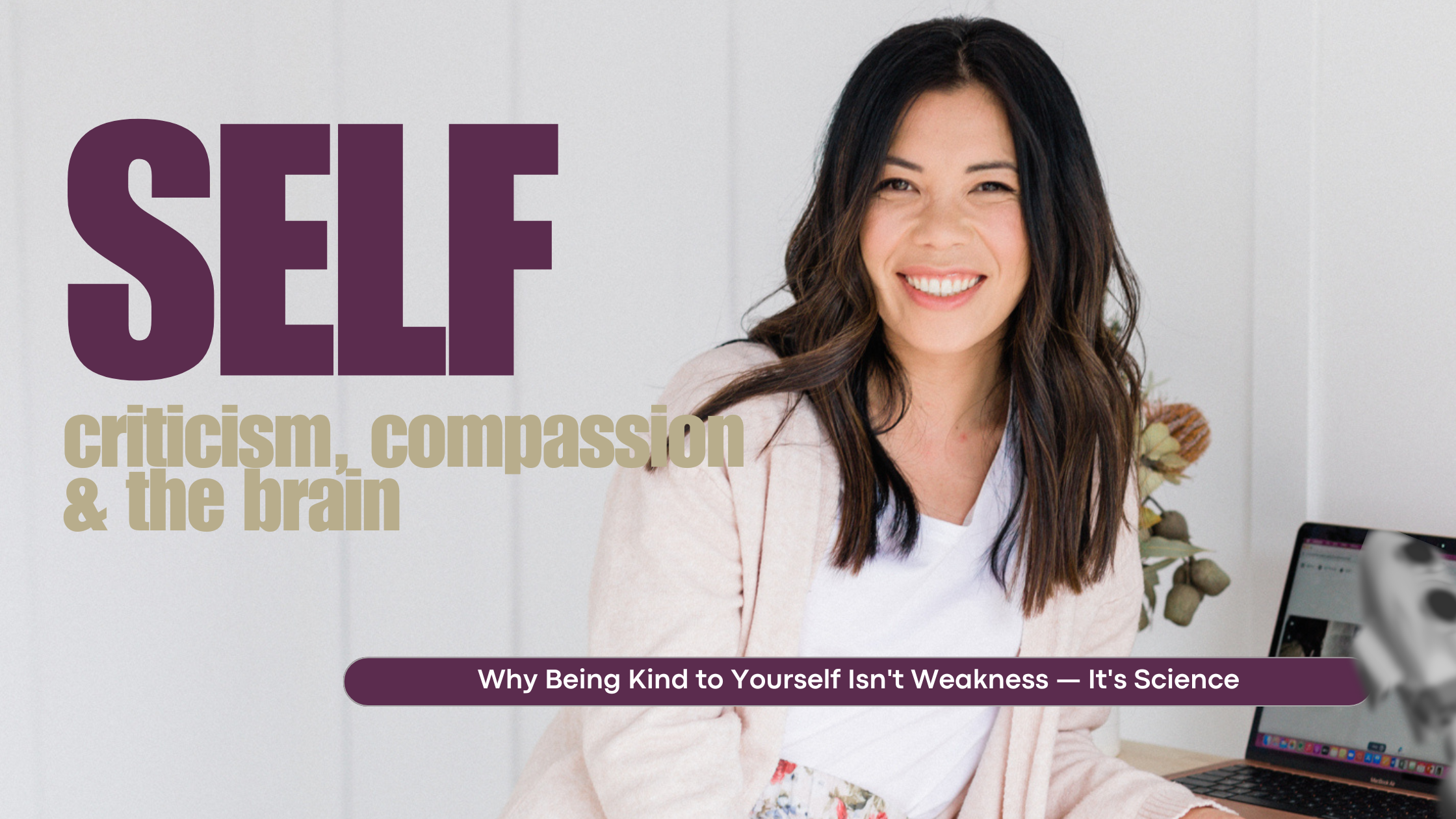 Self-Criticism, Self-Compassion and the Brain