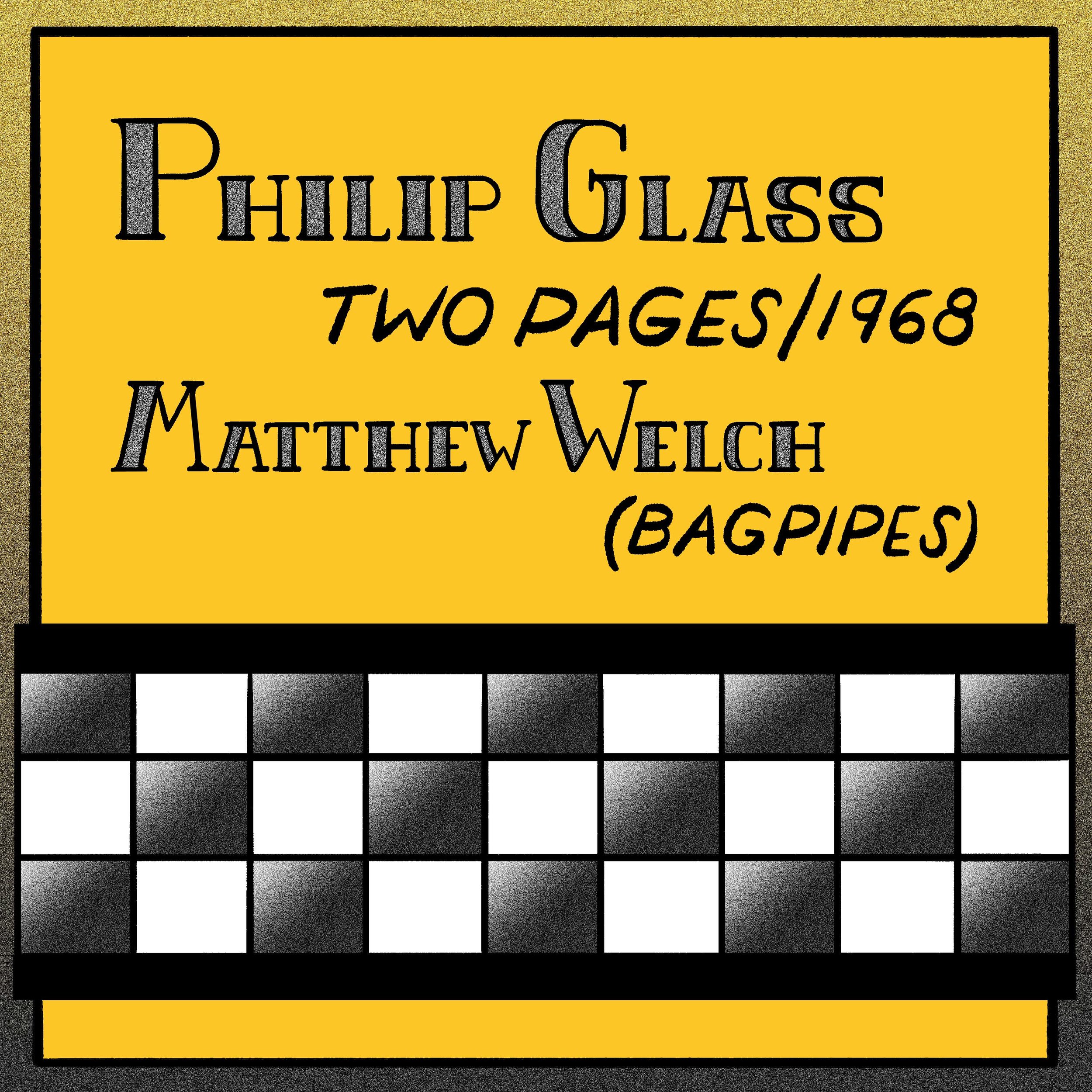 Release: Welch plays Philip Glass - Two Pages EP on Glass's Orange Mountain Music