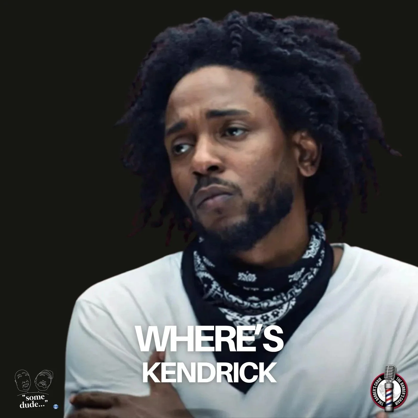 Where's Kendrick | Some Dude 199