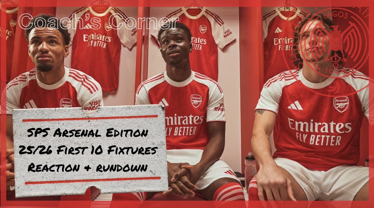 SPS Arsenal Edition | 25/26 First 10 Fixtures Rundown