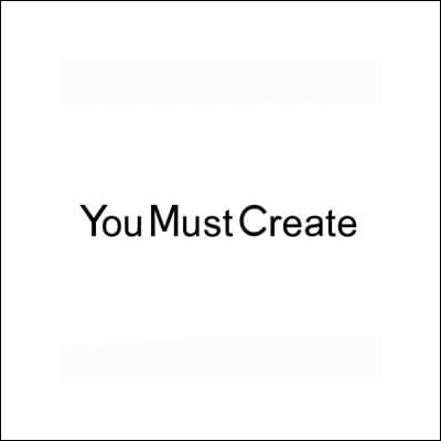 You-Must-Create.png