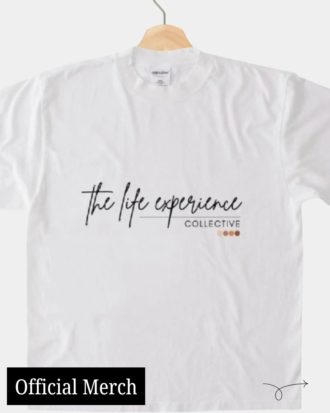 Wearing your values is one of the most personal statements you can make&mdash;and now you can do that with The Life Experience Collective merch. Our exclusive t-shirt, sweatshirt, and hoodie are more than just comfortable essentials&mdash;they&rsquo;