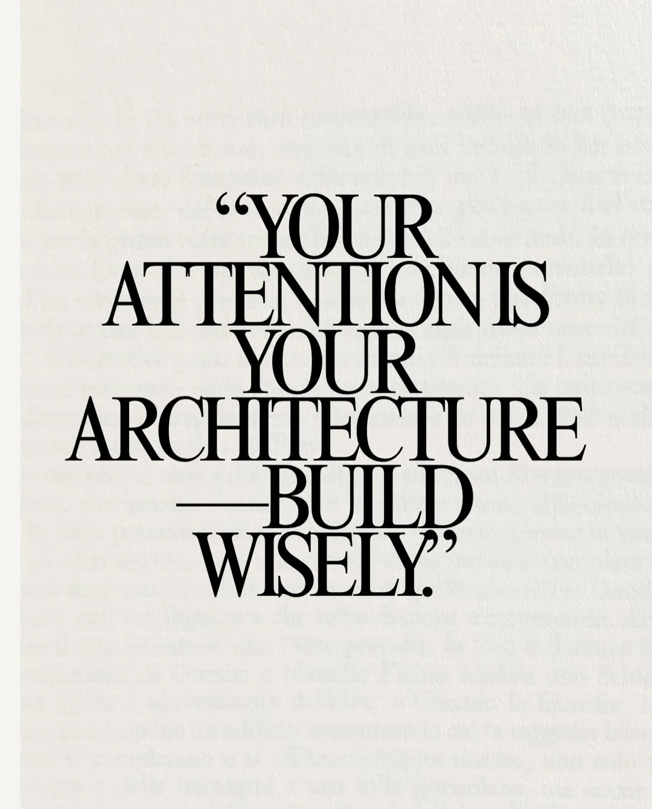 Your attention is shaping every day - your habits, your mindset, your decisions, your life.

The question isn&rsquo;t whether you&rsquo;re building something&hellip; it&rsquo;s what you&rsquo;re building and whether it reflects who you actually want 