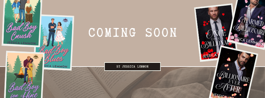 Placeholder image with the text "COMING SOON" and promotional book covers for Jessica Lemmon's romance novels, "Bad Boy Crush," "Bad Boy Blues," "Bad Boy for Hire," and "Once Billionaire Ever After."