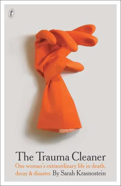 the-trauma-cleaner-sarah-krasnostein.jpg
