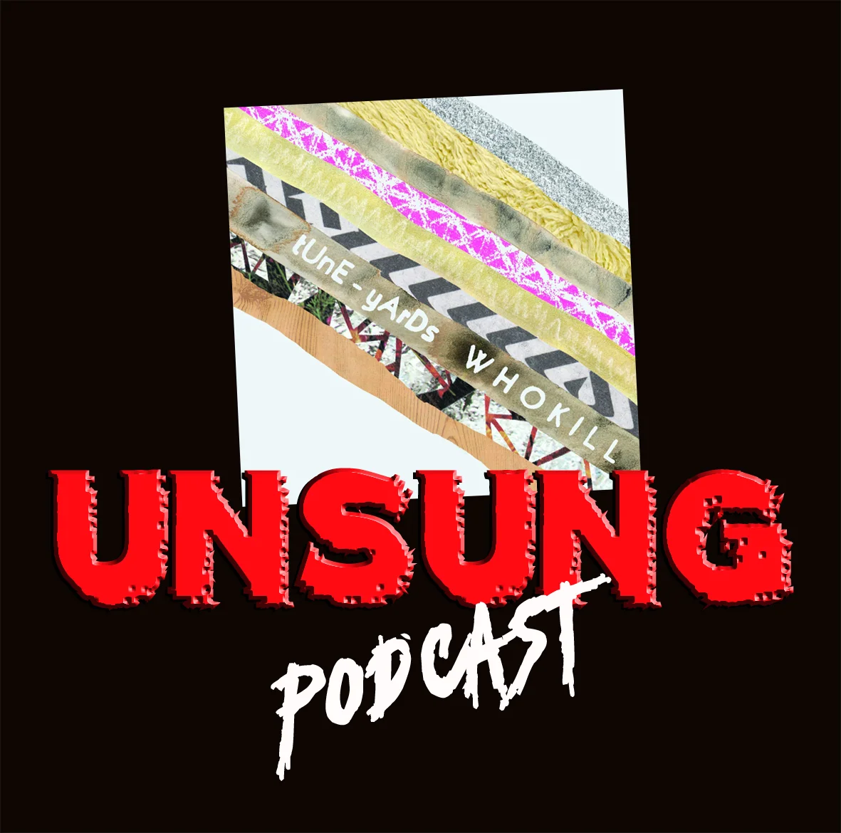 Episode 40 - W h o k i l l by tUnE-yArDs