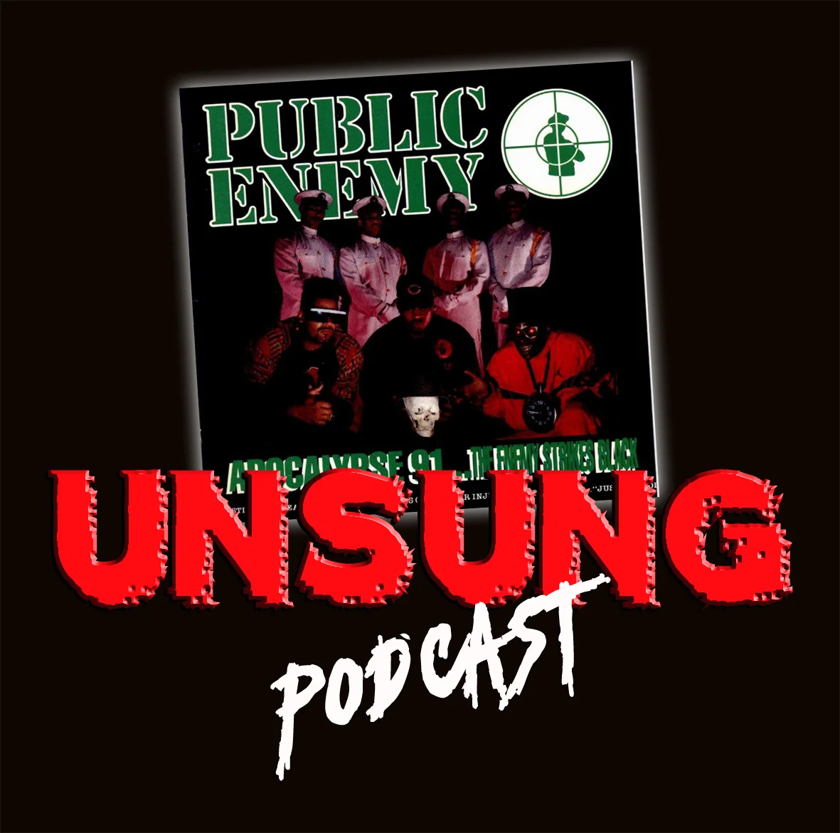 Episode 76 - Apocalypse 91...The Enemy Strikes Black by Public Enemy