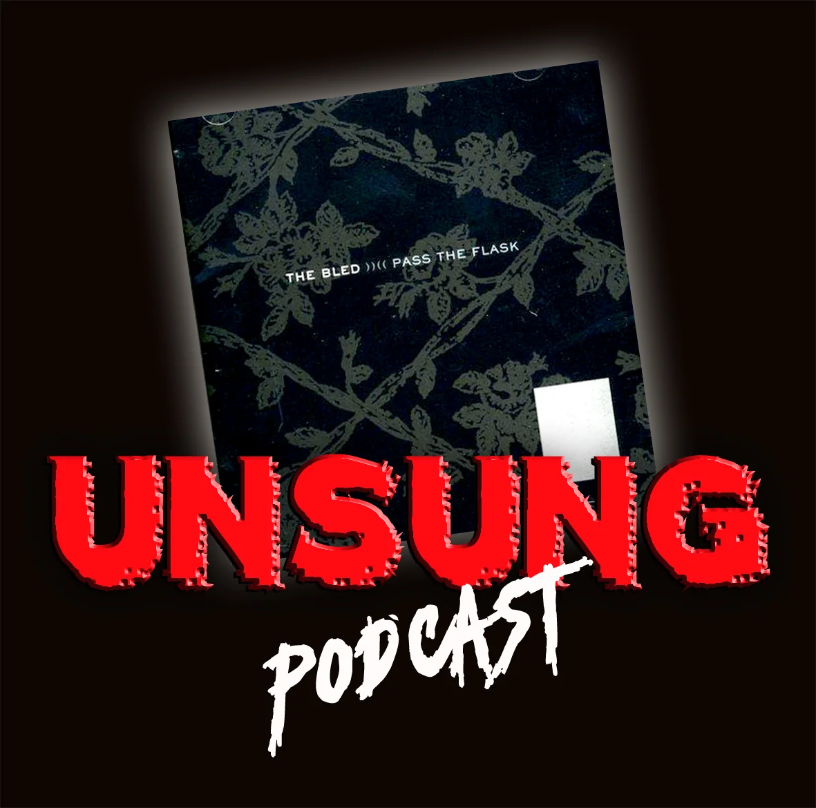 Episode 97 - Pass the Flask by The Bled