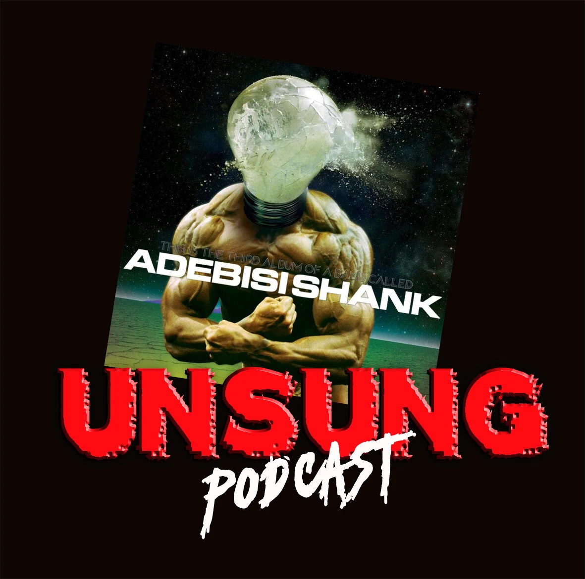 Episode 175 - This is the Third Album of a Band Called Adebisi Shank by Adebisi Shank