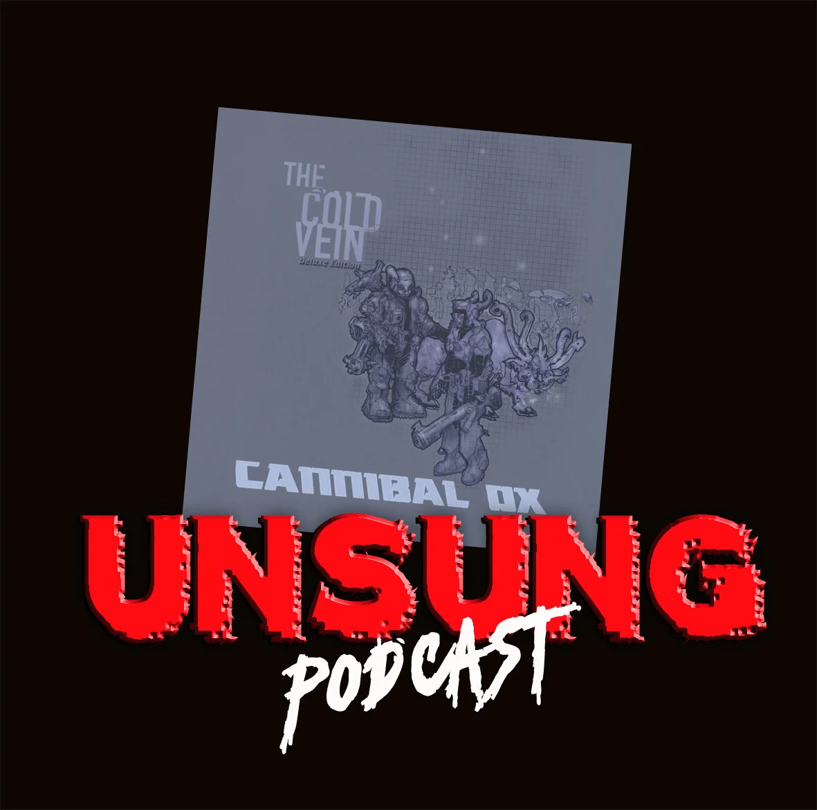 Episode 176 - The Cold Vein by Cannibal Ox
