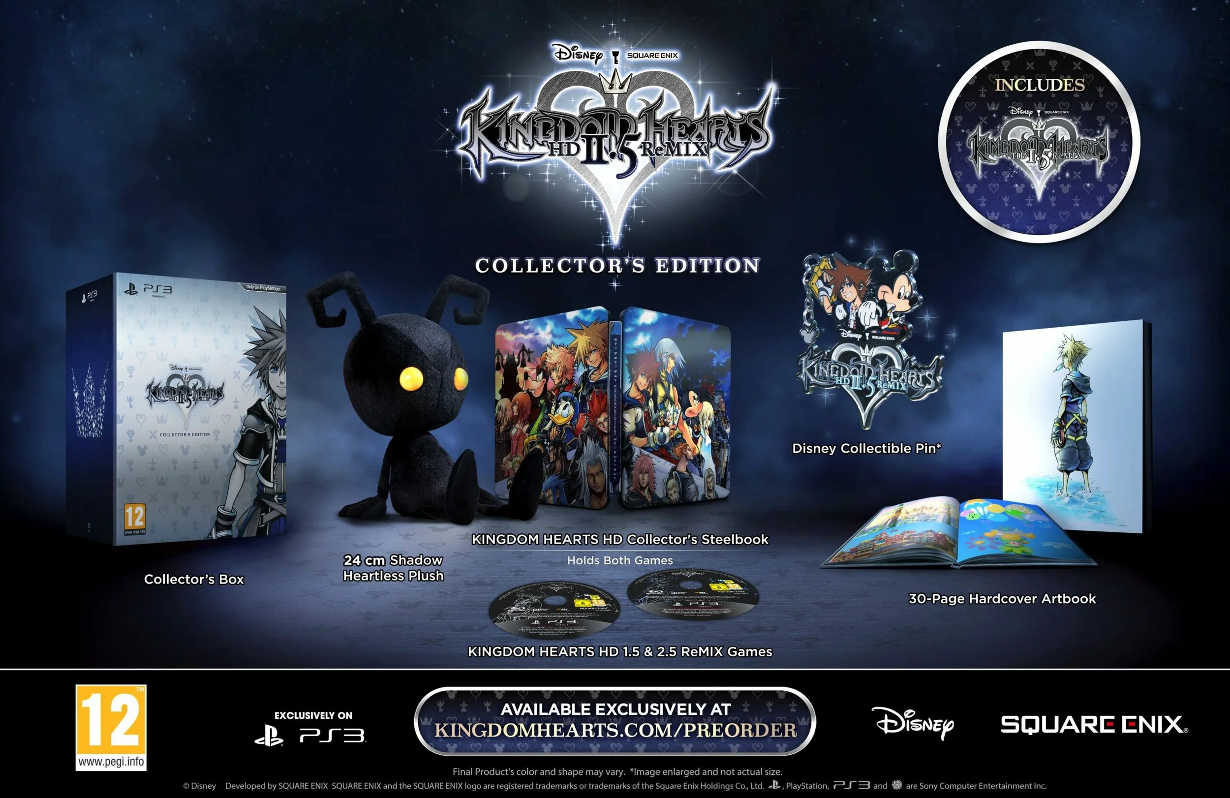   [EU Collector's Edition - KINGDOM HEARTS HD 2.5 ReMIX]   Led first ever Collector’s Edition for KINGDOM HEARTS franchise in Europe. Pre-orders sold out less than a week.    Video here .  Unboxing video here .  Sweepstakes here . 